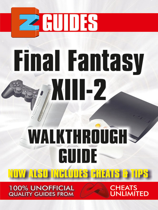 Title details for EZ Guide Final Fantasy X111-2 by The Cheat Mistress - Available